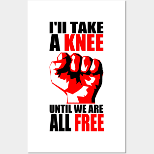 I'LL TAKE A KNEE... Posters and Art